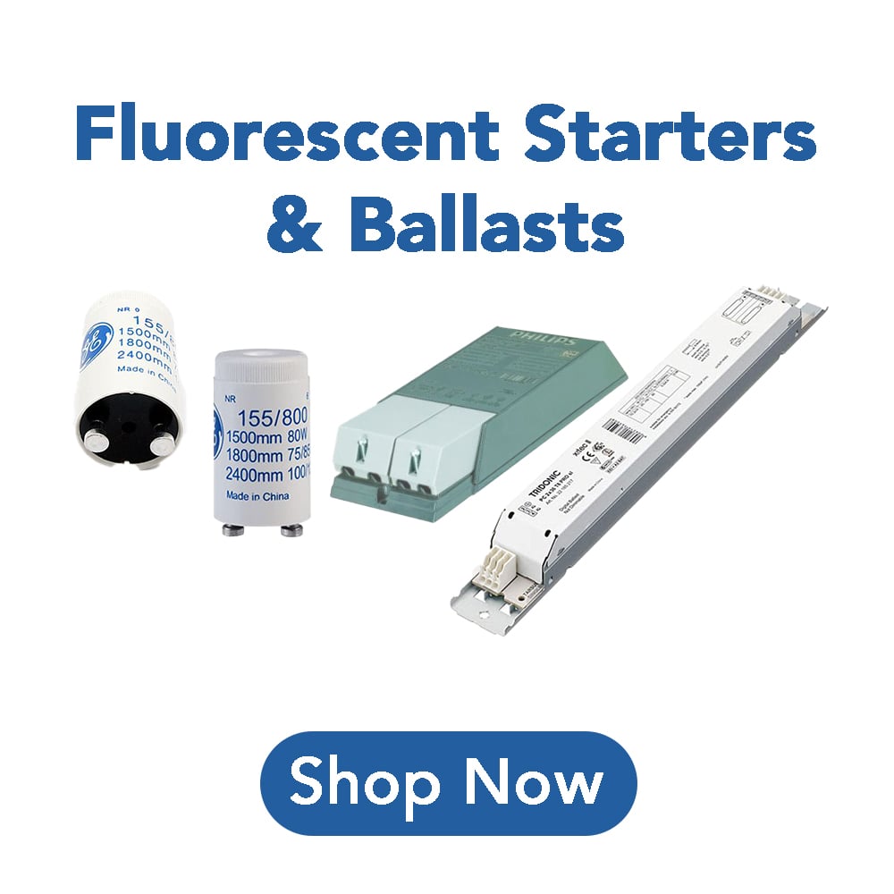 Fluorescent Starters & Ballasts Fluorescent Starters & Ballasts